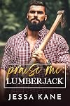 Praise Me: Lumberjack (Praise Me Daily)