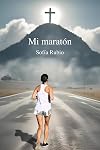 Mi maratón (Spanish Edition)