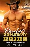 Rancher's Runaway Bride: A Grumpy Age Gap Small Town Romance (Cowboys of Bear Creek Falls Book 1)