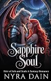 Sapphire Soul: Heir of Ash and Scale A Fantasy Romance - Book 1