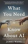 What You Need to Know About AI: A Primer on Being Human in an Artificially Intelligent World