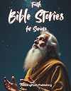 Faith Bible Stories for Seniors. Christian Picture Book with Short and Comforting Stories