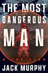 The Most Dangerous Man