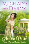 Much Ado About Darcy: Steamy Pride and Prejudice Variation