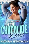Hot Chocolate Kisses