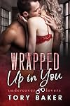 Wrapped Up in You (Undercover Lovers Book 9)