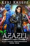 Azazel: Alien Legacy Brotherhood Book Four