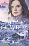 The Forever Cowboy: A Sweet Western Historical Romance (Noble Ranch Book 1)
