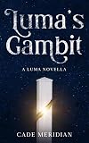 Luma's Gambit