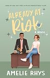 Already At Risk (Wildflower, #4)