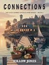 Connections: The Cozy Zombie Apocalypse Series: book 4 - The gentlest apocalypse you'll ever read