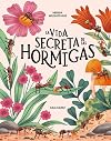 La vida secreta de las hormigas