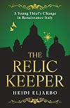 The Relic Keeper: A captivating, inspirational literary novella set in late-Renaissance Italy