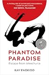 Phantom Paradise: Escape from Manchuria