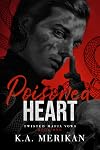 Poisoned Heart: MM mafia romance