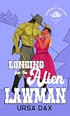 Longing for the Alien Lawman
