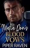 Mafia Don's Blood Vows: An Age Gap Arranged Marriage Mafia Romance (The Mafia Don Series)
