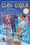 Eat, Drink, and Get Buried (A Coffeehouse Mystery)