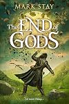 The End of Gods (The End of Magic Book 3)