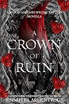 A Crown of Ruin: A Blood and Ash Special Edition Novella