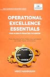 Operational Excellence Essentials You Always Wanted to Know