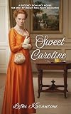 Sweet Caroline: A Regency Romance Novel