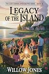 Legacy of the Island: The Cozy Zombie Apocalypse Series: book 10 - The gentlest apocalypse you'll ever read