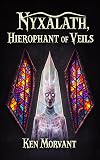 Nyxalath: The Hierophant of Veils
