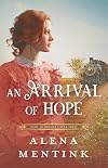 An Arrival of Hope (Home to Osceola)