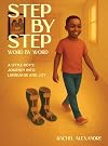 Step by Step, Word by Word: A Little Boy's Journey into Language and Joy