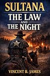 Sultana: The Law and the Night