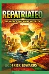 Repatriated: The America That Might Have Been