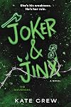Joker & Jinx: A Novel (The Mavericks Book 3)