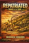 Repatriated: Sons of the Soil